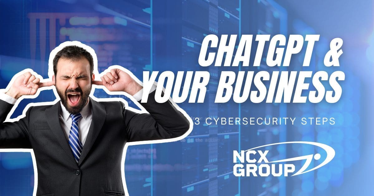 Three cybersecurity steps to protect from ChatGPT security risks