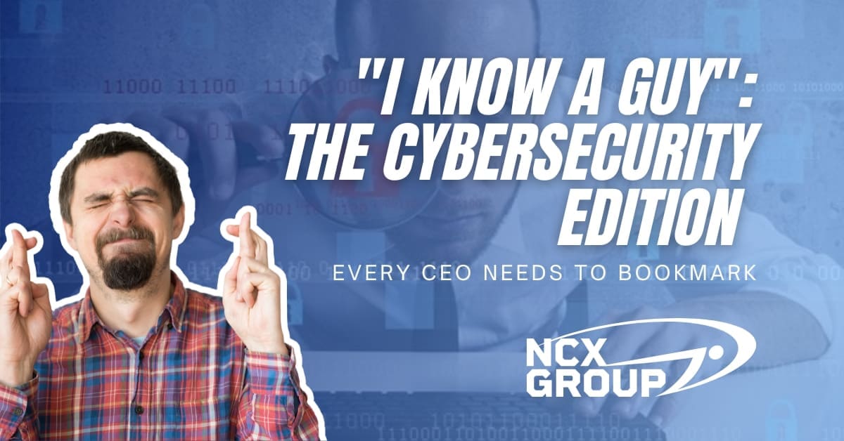 I Know a Guy The Cybersecurity Edition Every CEO Needs to Bookmark