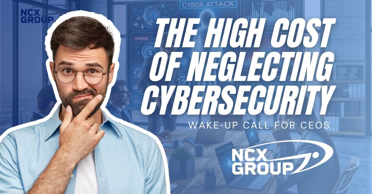 The High Cost of Neglecting Cybersecurity - A Wake-Up Call for CEOs, Founders, and CFOs -