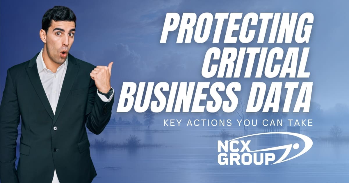 Protecting Critical Business Data Before, During, and After Disasters Key Actions You Can Take