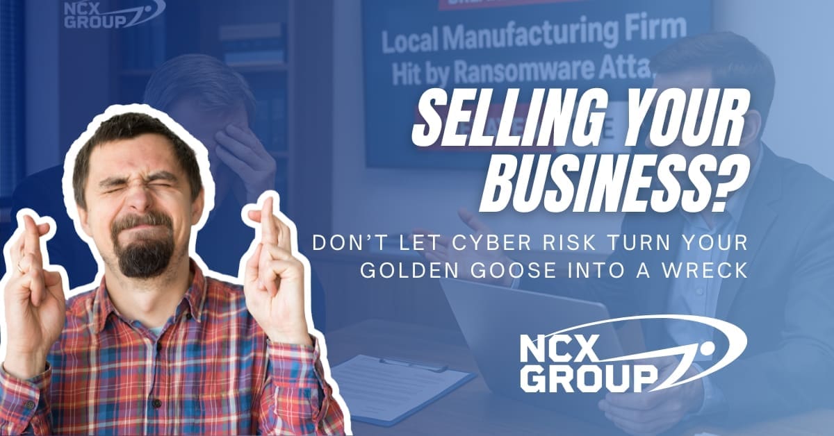 Selling Your Business Don’t Let Cyber Risk Turn Your Golden Goose into a Wreck