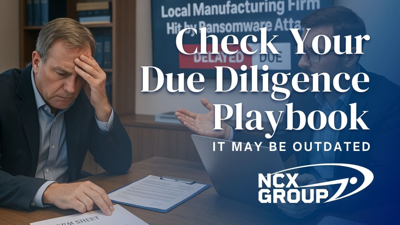 The Due Diligence Playbook You Used Six Months Ago May Already Be Outdated