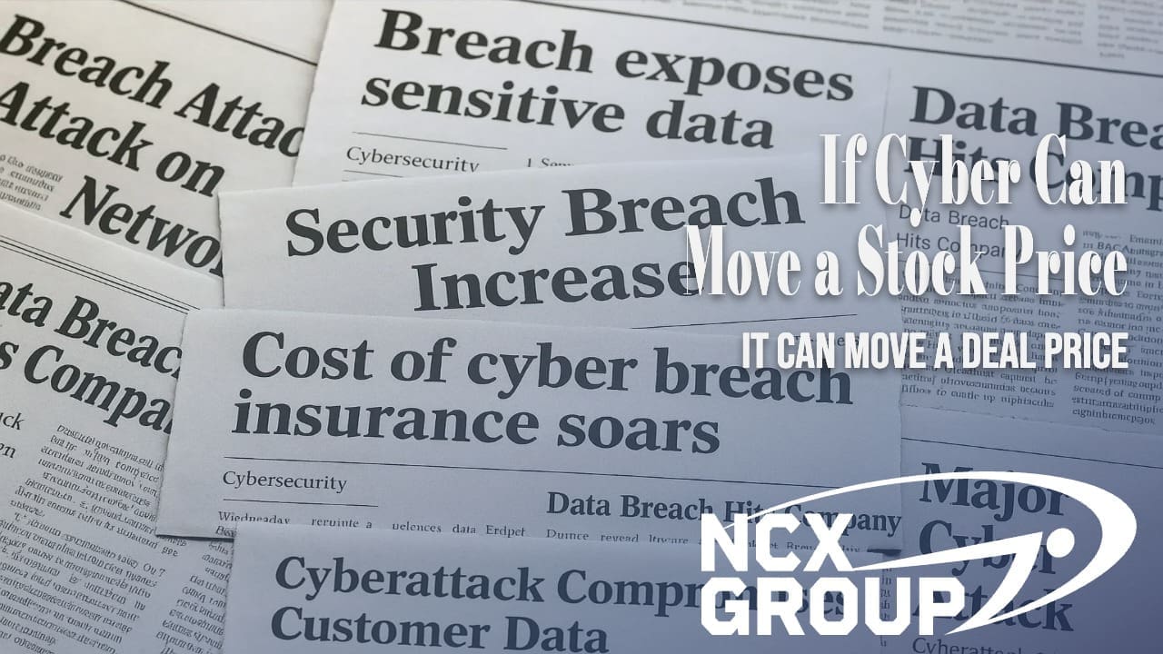 If Cyber Can Move a Stock Price, It Can Move a Deal Price