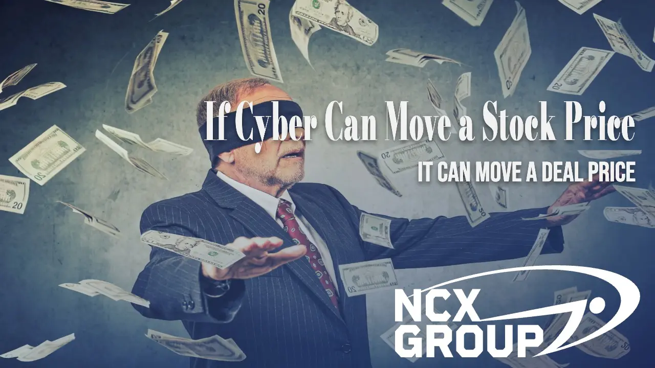 If Cyber Can Move a Stock Price, It Can Move a Deal Price